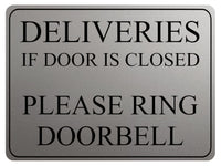 1733 DELIVERIES IF DOOR IS CLOSED PLEASE RING DOORBELL Metal Aluminium Plaque Sign