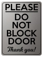 1737 PLEASE DO NOT BLOCK DOOR Thank you! Metal Aluminium Plaque Sign