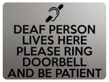 1755 DEAF PERSON LIVES HERE PLEASE RING DOORBELL Metal Aluminium Plaque Sign