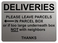 1792 DELIVERIES PLEASE LEAVE PARCELS IN PARCEL BOX Metal Aluminium Plaque Sign