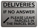 1783 DELIVERIES IF NO ANSWER LEAVE PARCELS IN BOX Metal Aluminium Plaque Sign