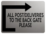 1770 ALL POST DELIVERIES TO BACK GATE PLEASE Door Metal Aluminium Plaque Sign