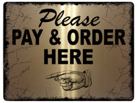 658 PLEASE PAY & ORDER HERE DIRECTION LEFT Metal Aluminium Door Sign Plaque Shop Bar Hotel