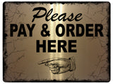 658 PLEASE PAY & ORDER HERE DIRECTION LEFT Metal Aluminium Door Sign Plaque Shop Bar Hotel