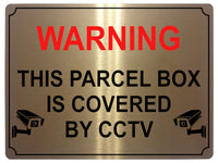 631 WARNING PARCEL BOX IS COVERED BY CCTV Metal Aluminium Plaque Sign Door House Office