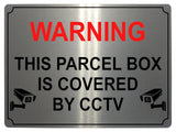 631 WARNING PARCEL BOX IS COVERED BY CCTV Metal Aluminium Plaque Sign Door House Office