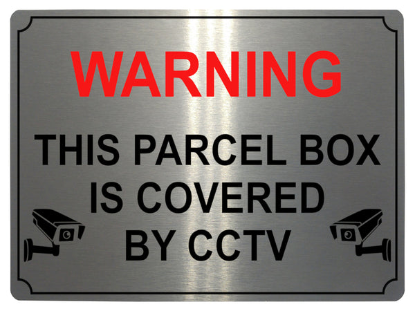 631 WARNING PARCEL BOX IS COVERED BY CCTV Metal Aluminium Plaque Sign Door House Office