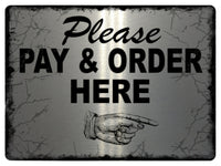 657 PLEASE PAY & ORDER HERE DIRECTION RIGHT Metal Aluminium Door Sign Plaque Shop Bar Hotel