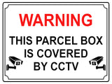 631 WARNING PARCEL BOX IS COVERED BY CCTV Metal Aluminium Plaque Sign Door House Office