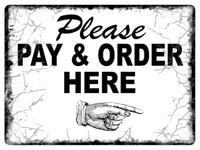 657 PLEASE PAY & ORDER HERE DIRECTION RIGHT Metal Aluminium Door Sign Plaque Shop Bar Hotel