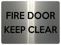 1514 FIRE DOOR KEEP CLEAR Safety Metal Aluminium Plaque Sige