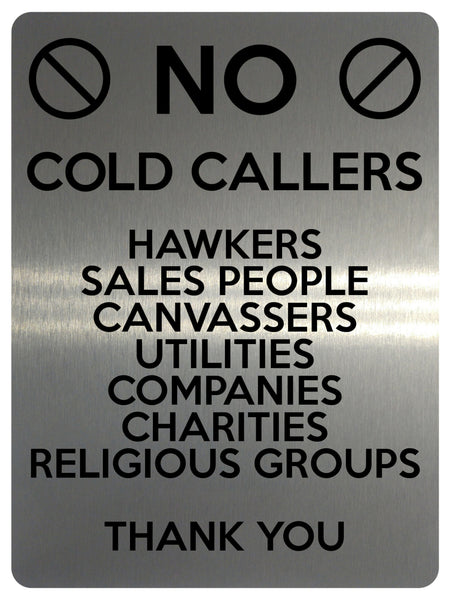 1507 NO COLD CALLERS SALES PEOPLE Metal Aluminium Plaque Sige House Office Door