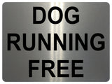 1340 DOG RUNNING FREE Safety Metal Aluminium Plaque Sign Door Gate Garden House