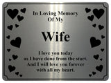 1397 In Loving Memory Of My Wife Memorial Funeral Metal Aluminium Plaque Sign