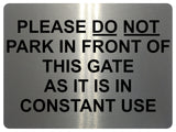 1448 PLEASE DO NOT PARK IN FRONT OF THIS GATE Metal Aluminium Plaque Sign House