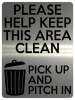 1525 PLEASE HELP KEEP THIS AREA CLEAN Metal Aluminium Plaque Bin Sign Office