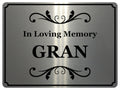 1429 In Loving Memory GRAN Memorial Funeral Remembering Metal Aluminium Plaque Sign