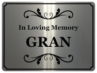 1429 In Loving Memory GRAN Memorial Funeral Remembering Metal Aluminium Plaque Sign