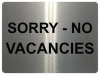 1382 SORRY NO VACANCIES Metal Aluminium Plaque Sign Door Gate Window House Hotel Room Bed