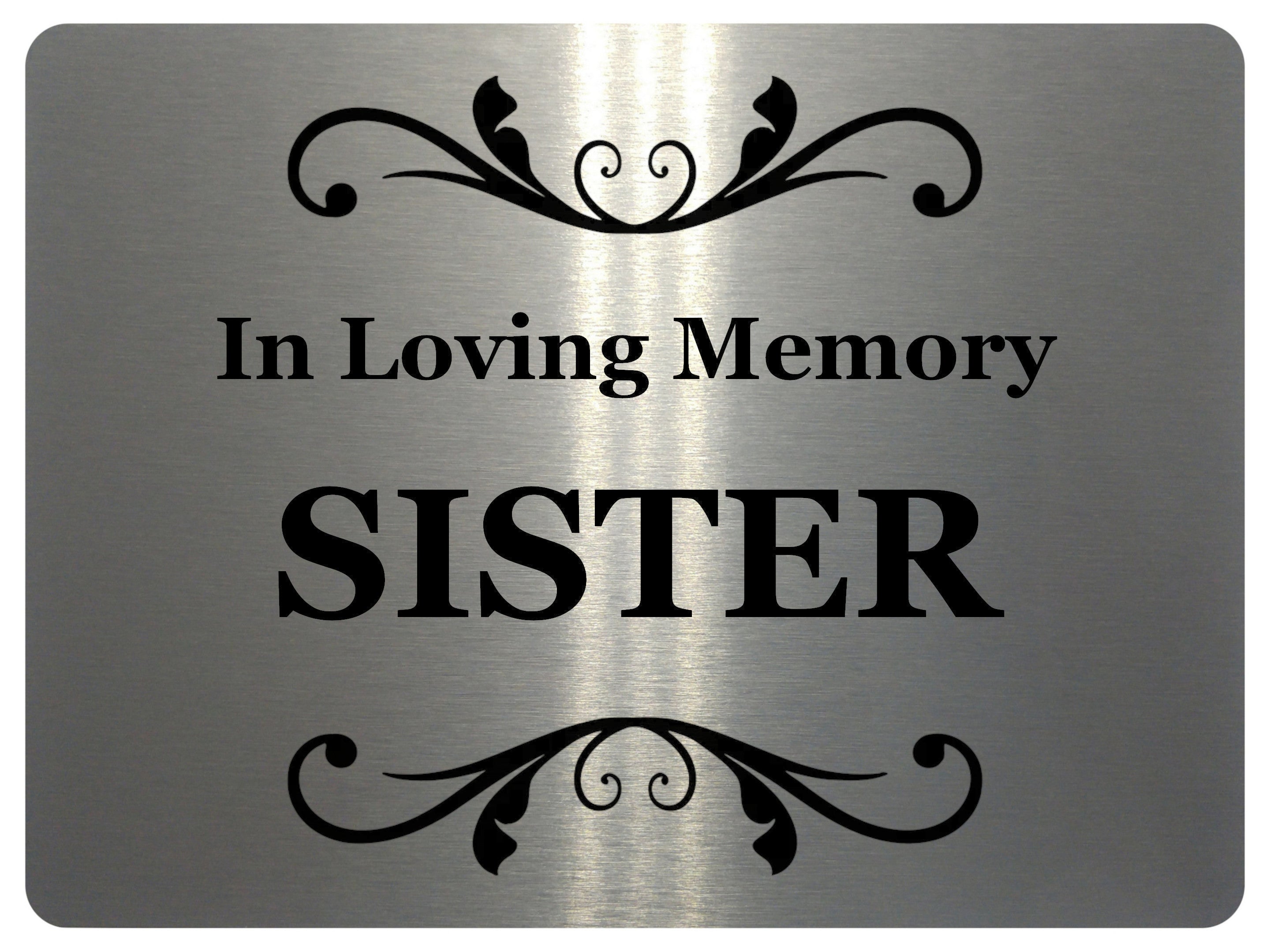 1432 In Loving Memory SISTER Memorial Funeral Remembering Metal Aluminium Plaque Sign