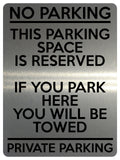 1688 NO PARKING THIS PARKING SPACE IS RESERVED PRIVATE Metal Aluminium Plaque Sign