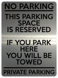 1688 NO PARKING THIS PARKING SPACE IS RESERVED PRIVATE Metal Aluminium Plaque Sign