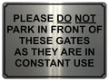 1453 PLEASE DO NOT PARK IN FRONT OF THIS GATE Metal Aluminium Plaque Sign House