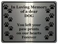 1417 In Loving Memory of a dear DOG Memorial Remembering Metal Aluminium Plaque Sign