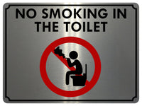 1439 NO SMOKING IN THE TOILET Safety Metal Aluminium Plaque Sign Door Wall