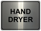 1387 HAND DRYER Metal Aluminium Plaque Sign Toilet Shop Bar Restaurant Hotel