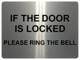 1321 IF THE DOOR IS LOCKED PLEASE RING THE BELL Metal Aluminium Plaque Sign Gate