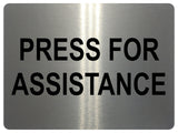 1505 PRESS FOR ASSISTANCE Metal Aluminium Plaque Sign Door Gate House Hotel Shop