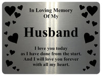 1398 In Loving Memory Of My Husband Memorial Funeral Metal Aluminium Plaque Sign