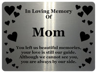 1400 In Loving Memory Of Mom Memorial Funeral Metal Aluminium Plaque Sign