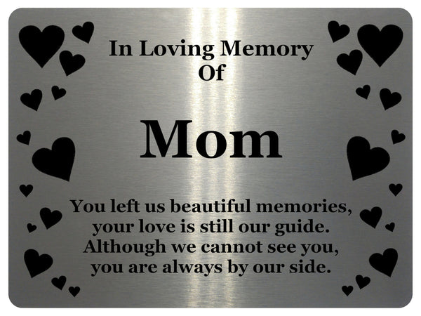 1400 In Loving Memory Of Mom Memorial Funeral Metal Aluminium Plaque Sign