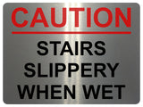 1454 CAUTION STAIRS SLIPPERY WHEN WET Safety Metal Aluminium Plaque Sign House