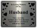 1399 In Loving Memory Of My Husband Memorial Funeral Metal Aluminium Plaque Sign