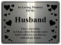 1399 In Loving Memory Of My Husband Memorial Funeral Metal Aluminium Plaque Sign