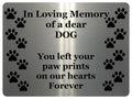 1416 In Loving Memory of a dear DOG Memorial Remembering Metal Aluminium Plaque Sign