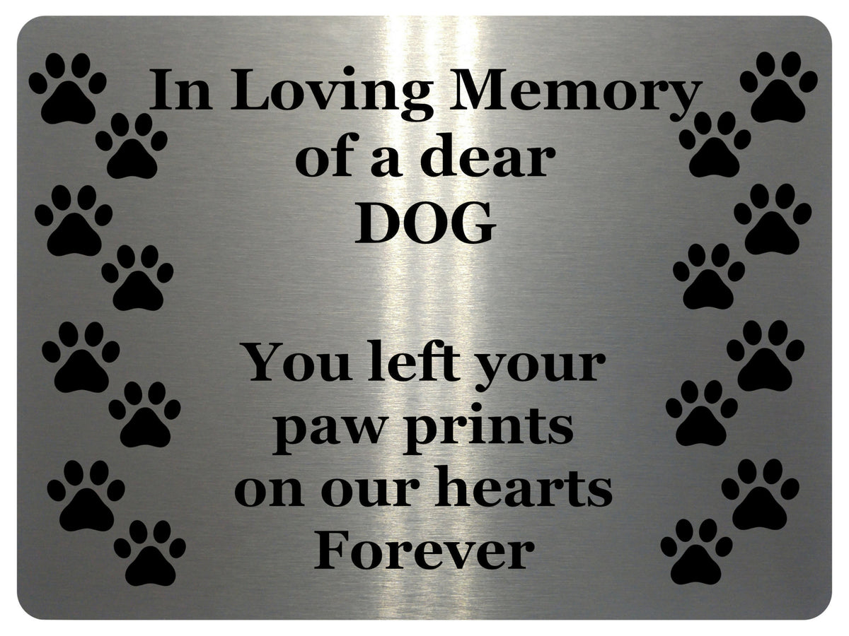 1416 In Loving Memory of a dear DOG Memorial Remembering Metal Aluminium Plaque Sign
