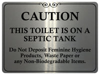 1487 CAUTION THIS TOILET IS ON A SEPTIC TANK Metal Aluminium Plaque Sige House