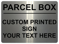 1466 Custom Personalised PARCEL BOX Metal Aluminium Plaque Sign Door House Gate