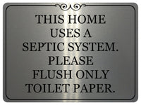 1495 THIS HOME USES A SEPTIC SYSTEM. Toilet Metal Aluminium Plaque Sign Door