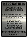 1346 WE DO NOT NEED Funny Metal Aluminium Plaque Sign Door Gate Wall House