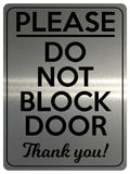 1737 PLEASE DO NOT BLOCK DOOR Thank you! Metal Aluminium Plaque Sign