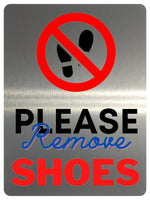 AL032 PLEASE Remove SHOES Digitally Printed Metal Aluminium Plaque Sign Door