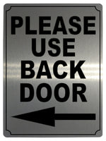 589 PLEASE USE BACK DOOR DIRECTION ARROW LEFT Metal Aluminium Plaque Sign House Office Pub Shop