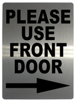 584 PLEASE USE FRONT DOOR DIRECTION ARROW RIGHT Metal Aluminium Plaque Sign House Office Pub Shop