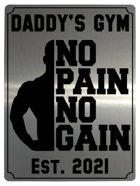 599 Personalised Daddy's Gym No Pain No Gain Metal Aluminium Sign Plaque Fitness Door