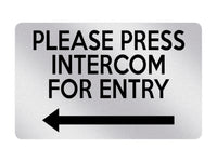 P027 PLEASE PRESS INTERCOM FOR ENTRY Door Gate Left Plastic PVC Plaque Sign Card